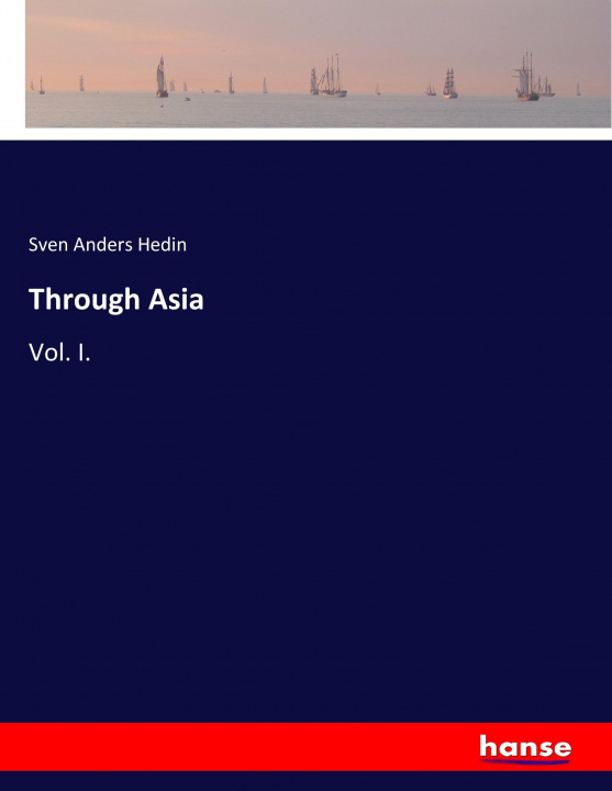 Carte Through Asia Sven Anders Hedin