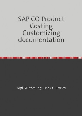 Carte SAP CO Product Costing Customizing documentation HG Emrich