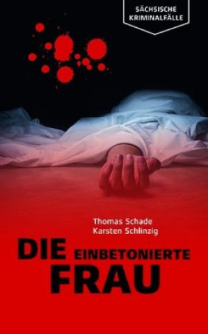 Kniha Die einbetonierte Frau Thomas Schade