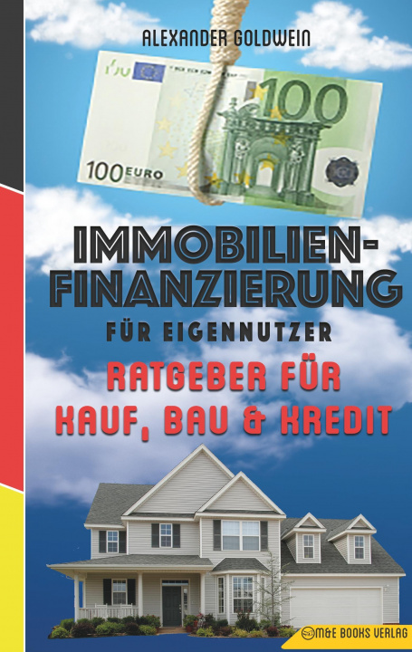 Könyv Immobilienfinanzierung fur Eigennutzer Alexander Goldwein