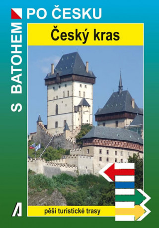Книга Český kras - S batohem po Česku Jiří Zeman