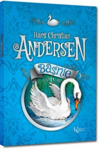 Kniha Baśnie Andersen Kolorowa klasyka Andersen Hans Christian