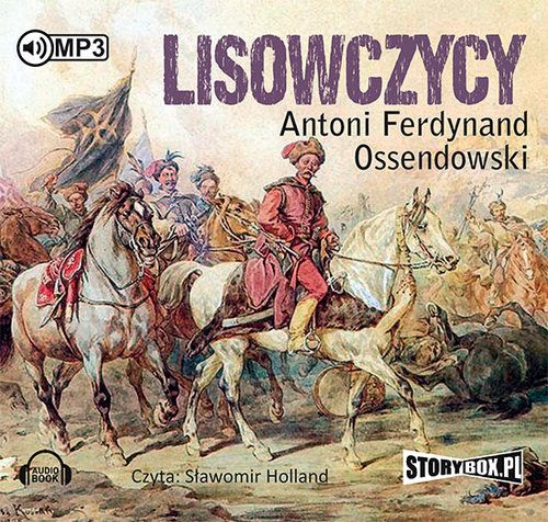 Audio Lisowczycy Ossendowski Antoni Ferdynand
