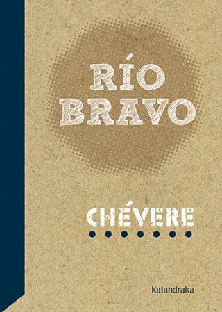 Könyv Río Bravo CHEVERE