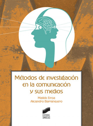Knjiga METODOS DE INVESTIGACION EN LA COMUNICACION MATILDE EIROA SAN FRANCISCO