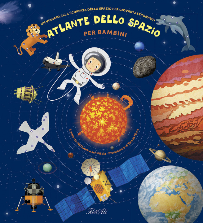 Kniha Atlante dello spazio per bambini. Un viaggio alla scoperta dello spazio per giovani astronauti Jiri Dusek