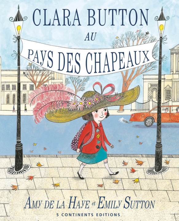 Kniha Clara Button au pays des chapeux Amy De La Haye