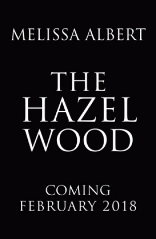 Knjiga Hazel Wood Melissa Albert