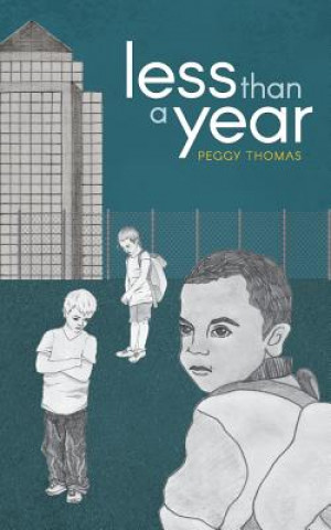 Könyv Less Than A Year Peggy Thomas