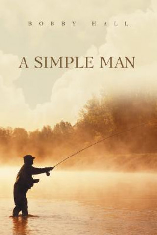 Kniha Simple Man Bobby Hall