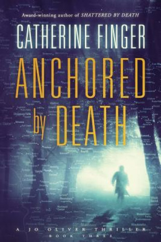 Könyv Anchored By Death Catherine Finger