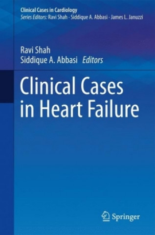 Knjiga Clinical Cases in Heart Failure Ravi V. Shah