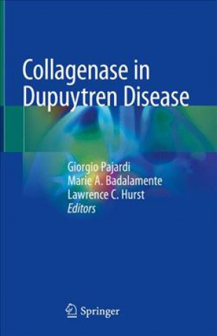 Könyv Collagenase in Dupuytren Disease Giorgio Pajardi