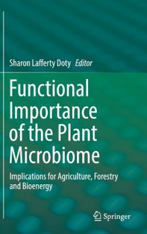 Kniha Functional Importance of the Plant Microbiome Sharon Lafferty Doty