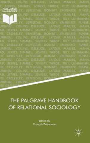 Kniha Palgrave Handbook of Relational Sociology François Dépelteau