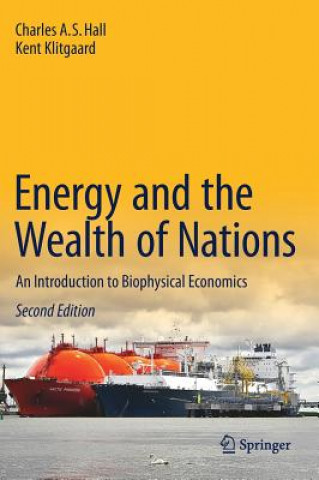 Книга Energy and the Wealth of Nations Charles A. S. Hall