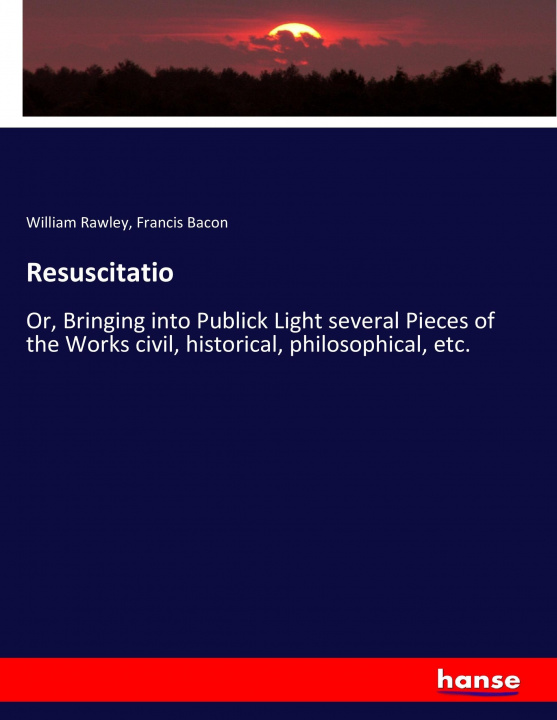 Buch Resuscitatio William Rawley