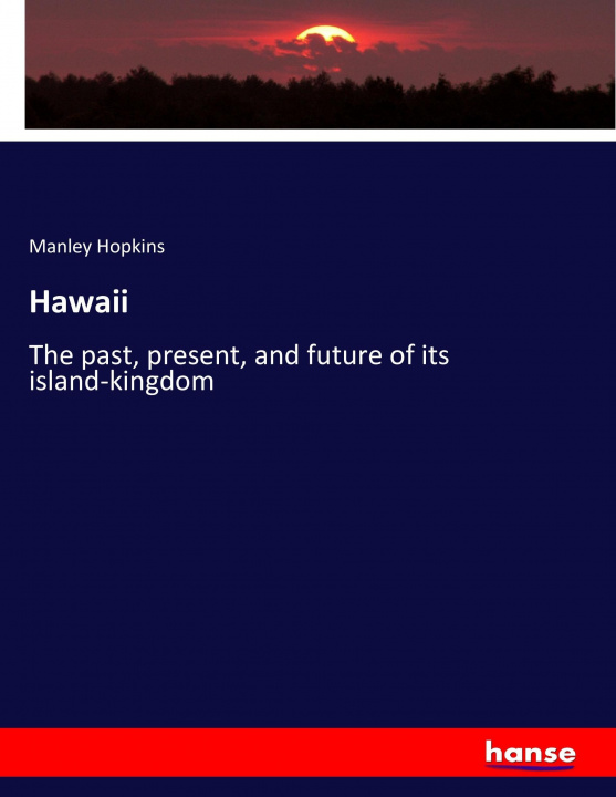 Libro Hawaii Manley Hopkins