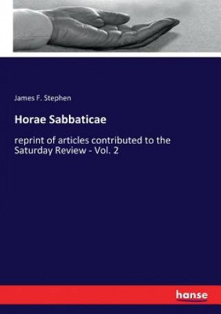 Kniha Horae Sabbaticae James F. Stephen