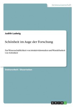 Knjiga Schönheit im Auge der Forschung Judith Ludwig