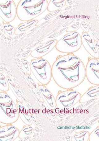 Libro Mutter des Gelachters Siegfried Schilling
