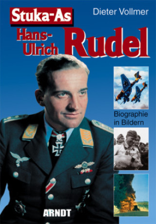 Kniha Vollmer, D: Stuka-As Hans-Ulrich Rudel 