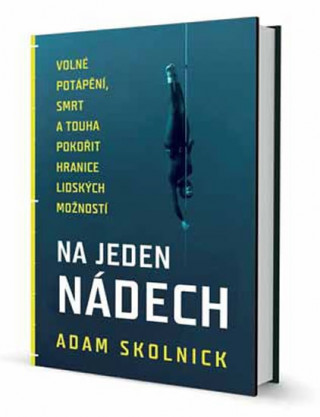 Kniha Na jeden nádech Adam Skolnick
