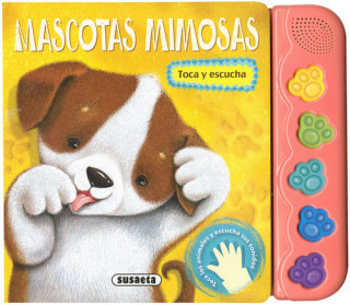 Buch Mascotas mimosas. Toca y escucha 