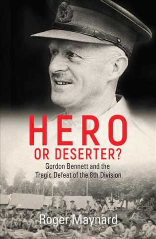 Kniha Hero or Deserter? Roger Maynard