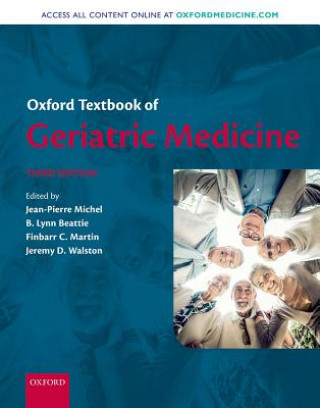Kniha Oxford Textbook of Geriatric Medicine Jean-Pierre Michel