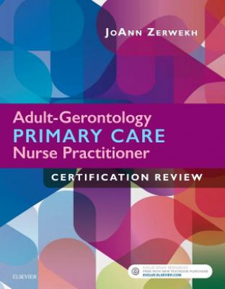 Kniha Adult-Gerontology Primary Care Nurse Practitioner Certification Review JoAnn Zerwekh