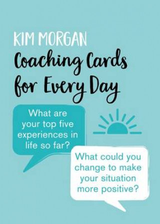 Materiale tipărite Coaching Cards for Every Day Kim Morgan