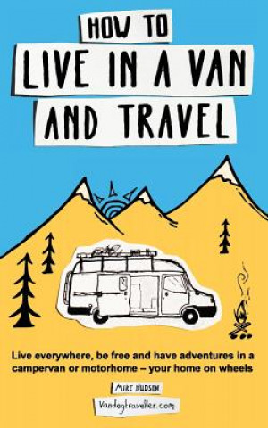 Könyv How to Live in a Van and Travel Hudson