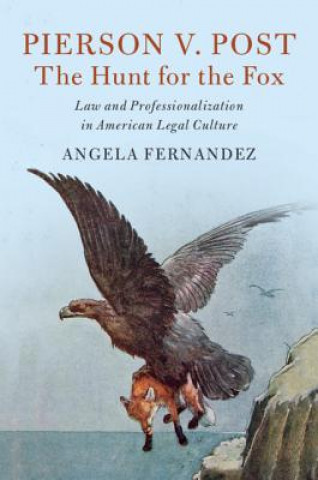 Buch Pierson v. Post, The Hunt for the Fox FERNANDEZ  ANGELA