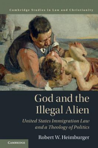 Книга God and the Illegal Alien HEIMBURGER  ROBERT W