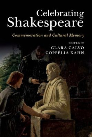 Libro Celebrating Shakespeare EDITED BY CLARA CALV
