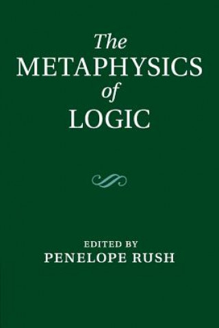 Carte Metaphysics of Logic EDITED BY PENELOPE R