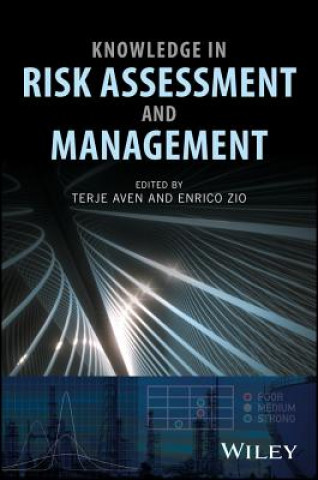 Kniha Knowledge in Risk Assessment and Management Terje Aven