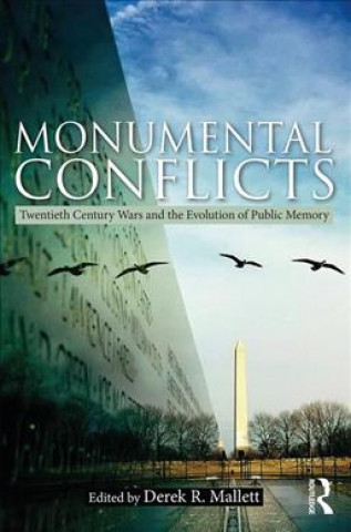 Kniha Monumental Conflicts Derek Mallett