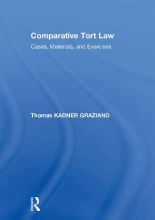 Carte Comparative Tort Law KADNER GRAZIANO