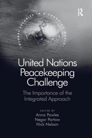 Livre United Nations Peacekeeping Challenge Dr. Anna Powles