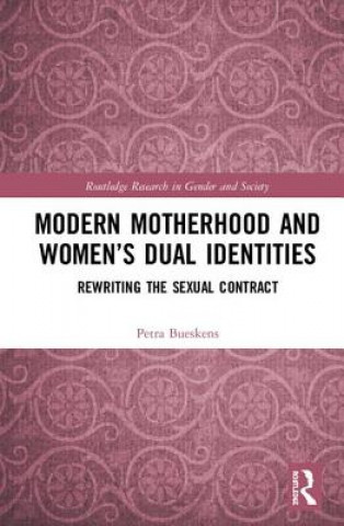 Książka Modern Motherhood and Women's Dual Identities Petra (Australian College of Applied Psychology Australia) Bueskens