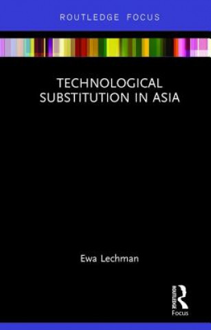 Könyv Technological Substitution in Asia Lechman