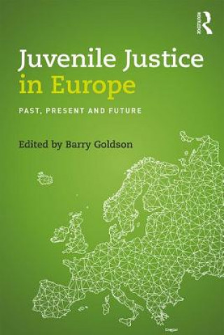 Carte Juvenile Justice in Europe Barry Goldson