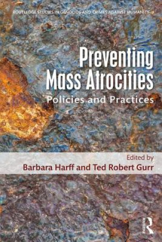 Книга Preventing Mass Atrocities Barbara Harff