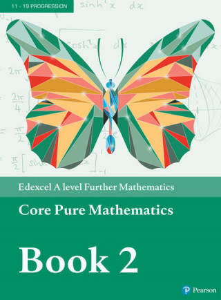 Könyv Pearson Edexcel A level Further Mathematics Core Pure Mathematics Book 2 Textbook + e-book 