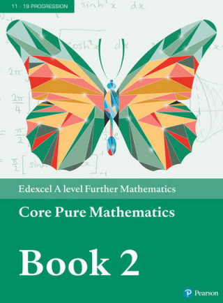 Kniha Pearson Edexcel A level Further Mathematics Core Pure Mathematics Book 2 Textbook + e-book 