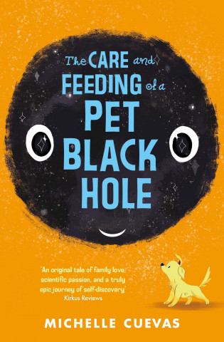 Kniha Care and Feeding of a Pet Black Hole Michelle Cuevas