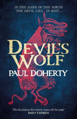 Carte Devil's Wolf (Hugh Corbett Mysteries, Book 19) Paul Doherty