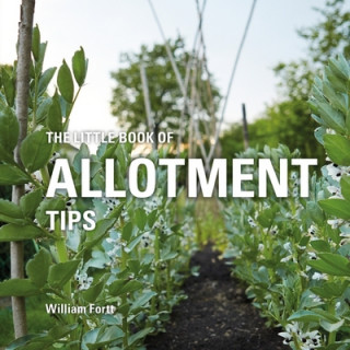 Carte Little Book of Allotment Tips William Fortt